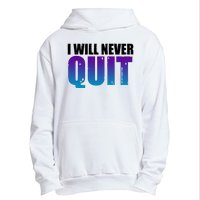 I Will Never Quit Suicide Prevention Urban Pullover Hoodie