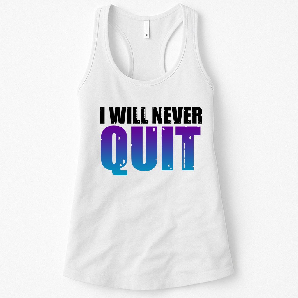 I Will Never Quit Suicide Prevention Womens Tank Top