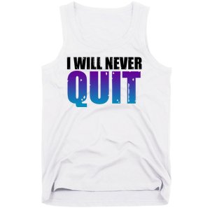 I Will Never Quit Suicide Prevention Tank Top