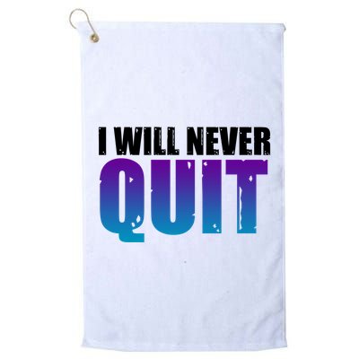 I Will Never Quit Suicide Prevention Golf Towel