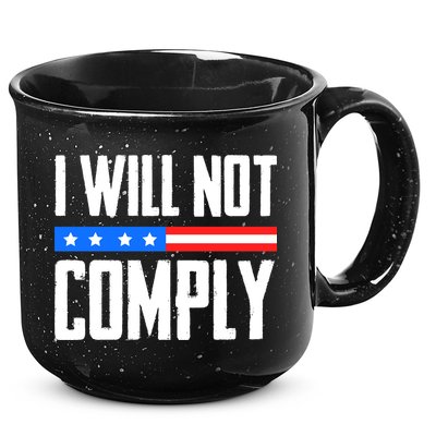 I Will Not Comply No Mandates American Flag Medical Freedom 15oz Campfire Ceramic Mug