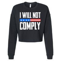 I Will Not Comply No Mandates American Flag Medical Freedom Cropped Pullover Crew