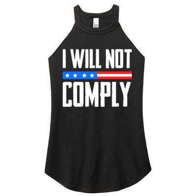 I Will Not Comply No Mandates American Flag Medical Freedom Women's Perfect Tri Rocker Tank