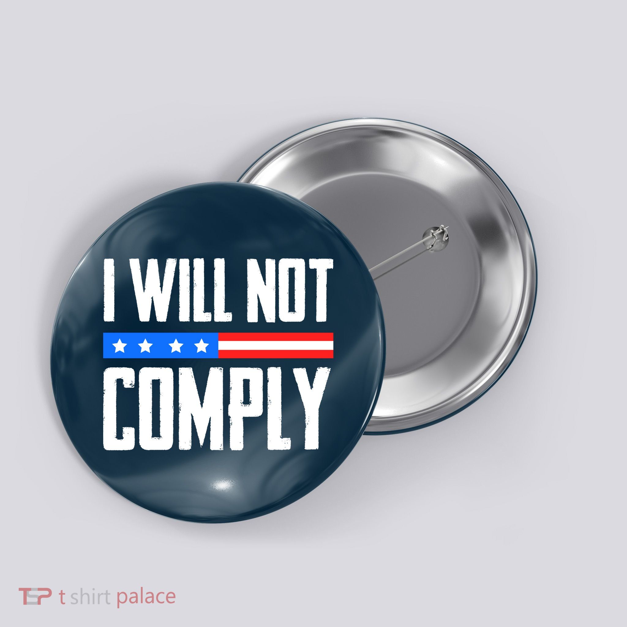 I Will Not Comply No Mandates American Flag Medical Freedom Button