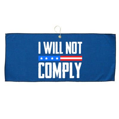 I Will Not Comply No Mandates American Flag Medical Freedom Large Microfiber Waffle Golf Towel