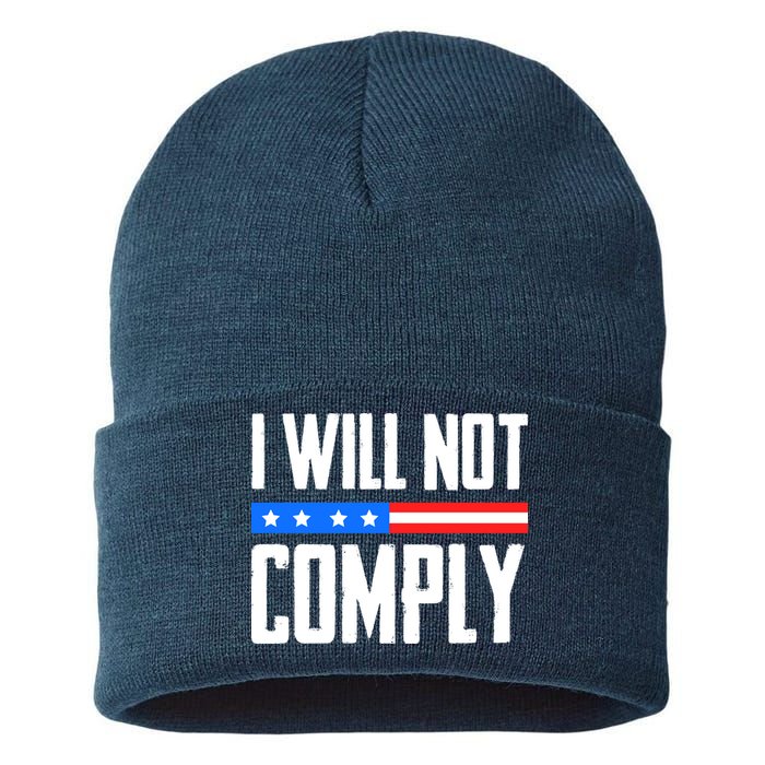 I Will Not Comply No Mandates American Flag Medical Freedom Sustainable Knit Beanie