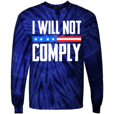 I Will Not Comply No Mandates American Flag Medical Freedom Tie-Dye Long Sleeve Shirt