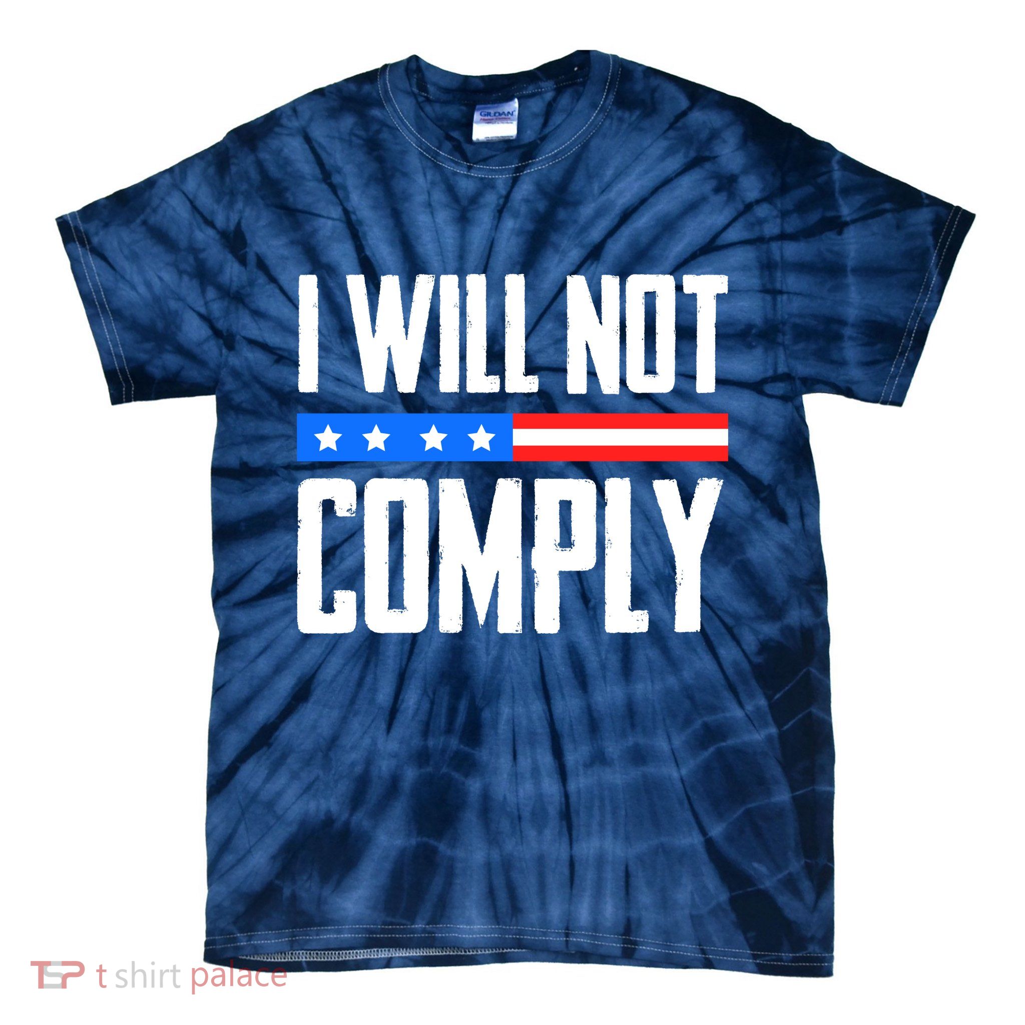 I Will Not Comply No Mandates American Flag Medical Freedom Tie-Dye T-Shirt