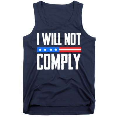 I Will Not Comply No Mandates American Flag Medical Freedom Tank Top