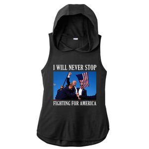 I Will Never Stop Fighting For America Ladies PosiCharge Tri-Blend Wicking Draft Hoodie Tank