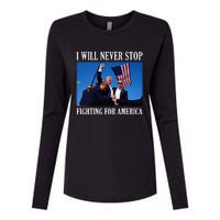 I Will Never Stop Fighting For America Womens Cotton Relaxed Long Sleeve T-Shirt