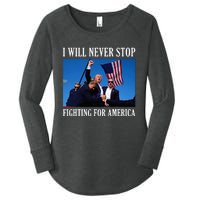 I Will Never Stop Fighting For America Women's Perfect Tri Tunic Long Sleeve Shirt