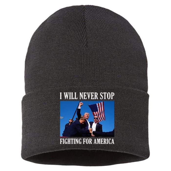 I Will Never Stop Fighting For America Sustainable Knit Beanie