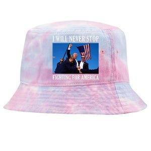 I Will Never Stop Fighting For America Tie-Dyed Bucket Hat