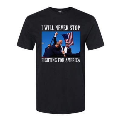 I Will Never Stop Fighting For America Softstyle CVC T-Shirt