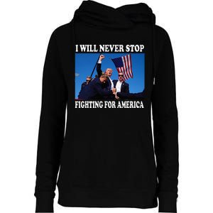 I Will Never Stop Fighting For America Womens Funnel Neck Pullover Hood