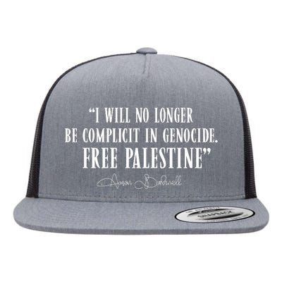 I Will No Longer Be Complicit In Genocide Free Palestine Aaron Bushnell 2 Flat Bill Trucker Hat