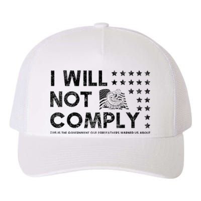 I Will Not Comply Gadsden Flag Patriotic Yupoong Adult 5-Panel Trucker Hat