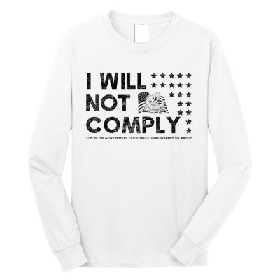 I Will Not Comply Gadsden Flag Patriotic Long Sleeve Shirt