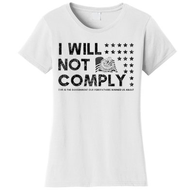 I Will Not Comply Gadsden Flag Patriotic Women's T-Shirt