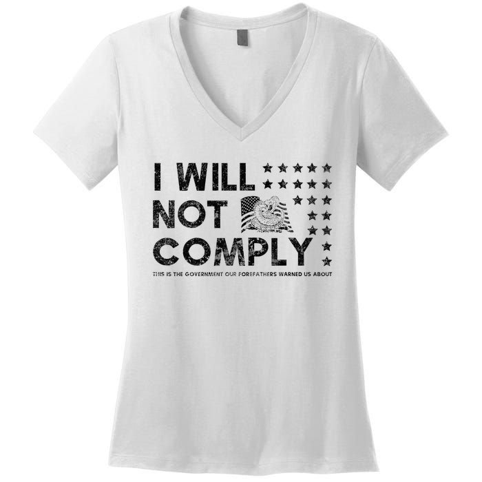 I Will Not Comply Gadsden Flag Patriotic Women's V-Neck T-Shirt