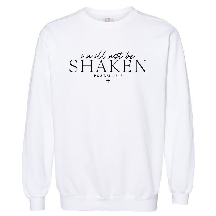 I Will Not Be Shaken Christian Minimal Christian Garment-Dyed Sweatshirt