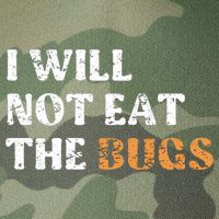 I Will Not Eat The Bugs Legacy Tie Dye Trucker Hat