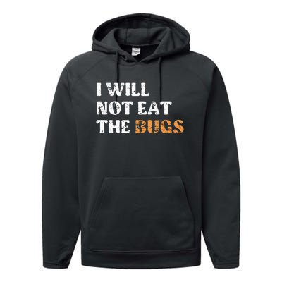 I Will Not Eat The Bugs Performance Fleece Hoodie