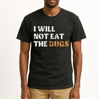 I Will Not Eat The Bugs Tall T-Shirt