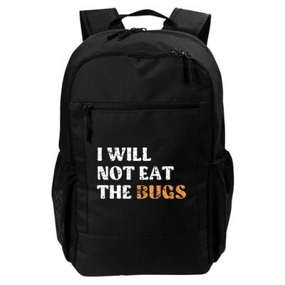 I Will Not Eat The Bugs Backpack