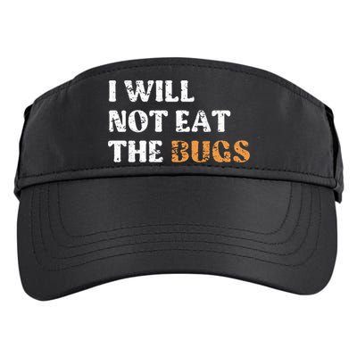 I Will Not Eat The Bugs Adult Drive Performance Visor