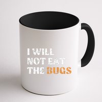 I Will Not Eat The Bugs Mug