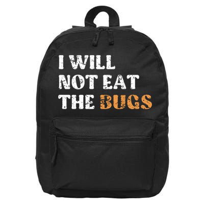 I Will Not Eat The Bugs 16 in Basic Backpack
