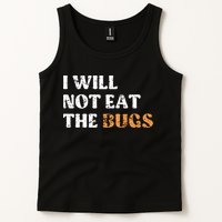 I Will Not Eat The Bugs Tank Top