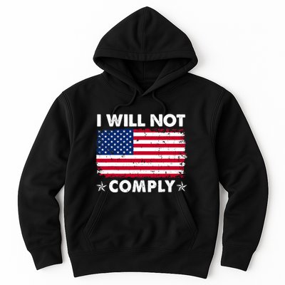 I Will Not Comply American Flag Retro Vintage Distressed Hoodie