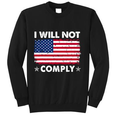 I Will Not Comply American Flag Retro Vintage Distressed Sweatshirt