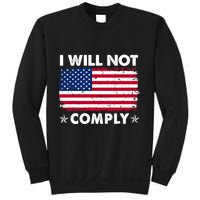 I Will Not Comply American Flag Retro Vintage Distressed Sweatshirt