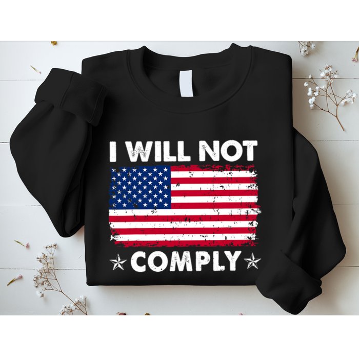I Will Not Comply American Flag Retro Vintage Distressed Sweatshirt