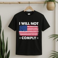 I Will Not Comply American Flag Retro Vintage Distressed T-Shirt