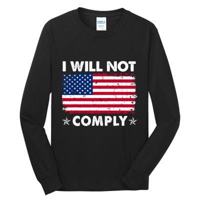 I Will Not Comply American Flag Retro Vintage Distressed Tall Long Sleeve T-Shirt
