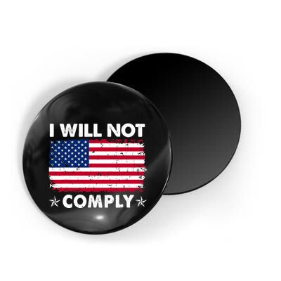 I Will Not Comply American Flag Retro Vintage Distressed Magnet