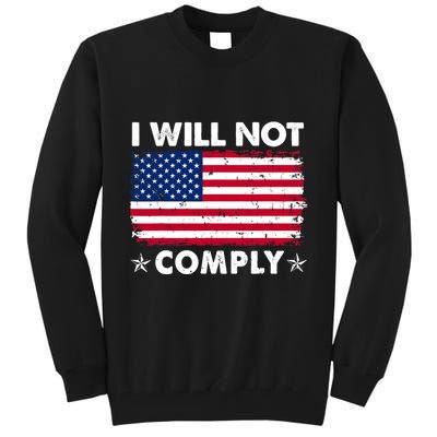 I Will Not Comply American Flag Retro Vintage Distressed Tall Sweatshirt