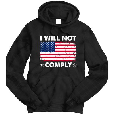 I Will Not Comply American Flag Retro Vintage Distressed Tie Dye Hoodie