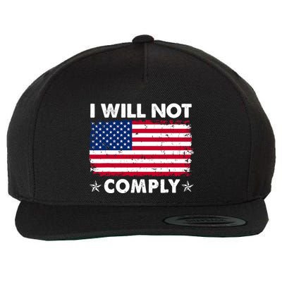 I Will Not Comply American Flag Retro Vintage Distressed Wool Snapback Cap