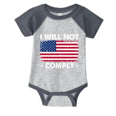 I Will Not Comply American Flag Retro Vintage Distressed Infant Baby Jersey Bodysuit
