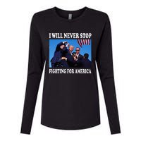 I Will Never Stop Fighting For America Womens Cotton Relaxed Long Sleeve T-Shirt