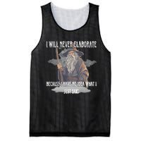 I Will Never Elaborate Because I Have No Idea What I Just Said Mesh Reversible Basketball Jersey Tank