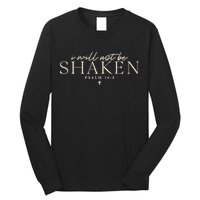 I Will Not Be Shaken Christian Minimal Long Sleeve Shirt