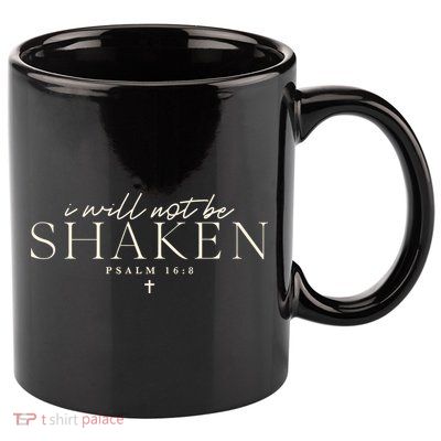 I Will Not Be Shaken Christian Minimal 11oz C Handle Ceramic Mug