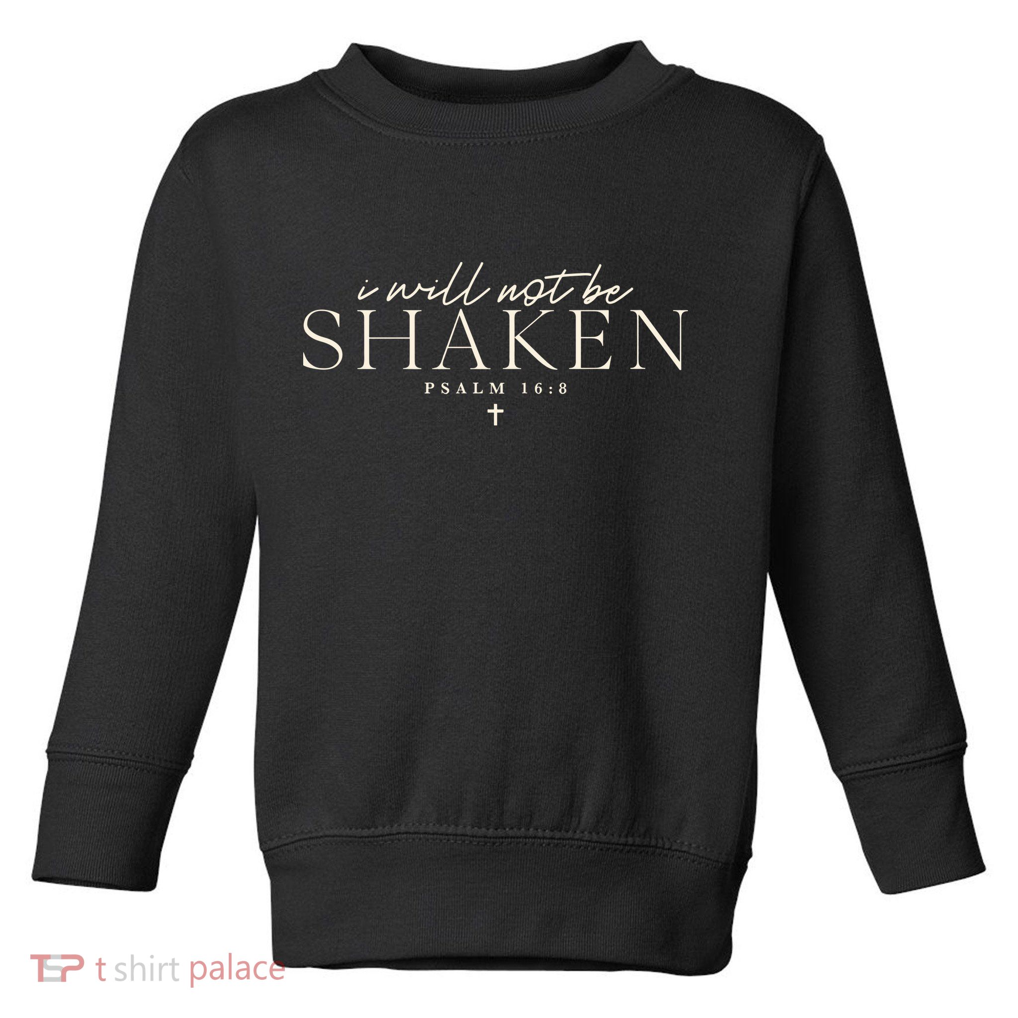 I Will Not Be Shaken Christian Minimal Toddler Sweatshirt